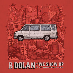 We Show Up: Live Recordings 2013-2015 cover