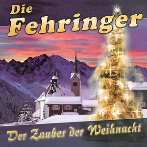 Die Fehringer - Der Zauber der Weihnacht