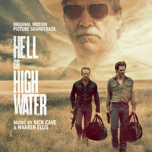 Hell Or High Water (Original Motion Picture Soundtrack) album