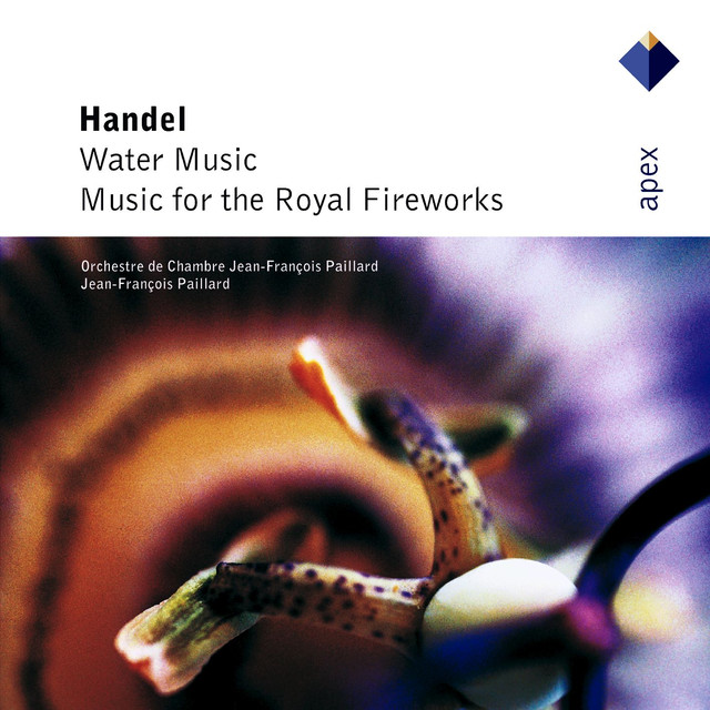 Handel : Water Music & Music for the Royal Fireworks (Apex)