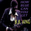 How Blue Can You Get cover