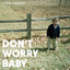 Don't Worry Baby Albumcover