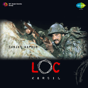 LOC Kargil (Original Motion Picture Soundtrack) album