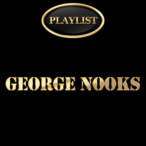George Nooks Playlist cover