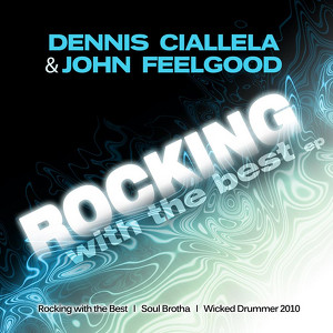 Dennis Ciallela & John Feelgood