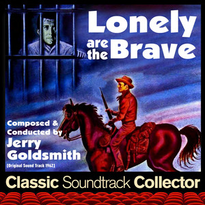 Lonely Are the Brave (Original Soundtrack) [1962] album