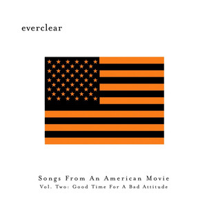 Songs From An American Movie, Vol. Two: Good Time For A Bad Attitude album