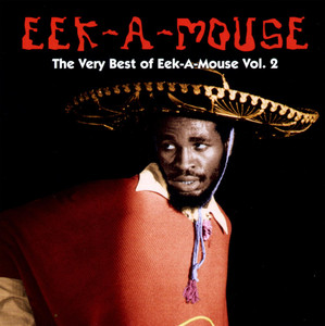 Very Best of Eek a Mouse, Volume 2 album