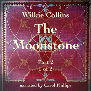 The Moonstone (Part 2) [1 of 2]