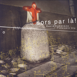 David Eskenazy Po&eacute;sismic Trio