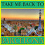 Take Me Back To Barcelona Albumcover