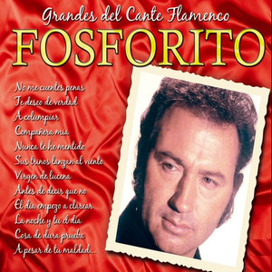 Grandes del Cante Flamenco : Fosforito album