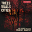 Trees, Walls, Cities cover