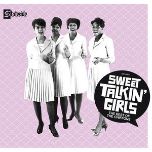 Sweet Talkin' Girls: The Best of the Chiffons album