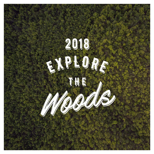 2018 Explore the Woods