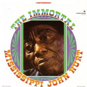 The Immortal Mississippi John Hurt album