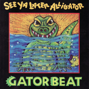 See Ya Later Alligator Albumcover