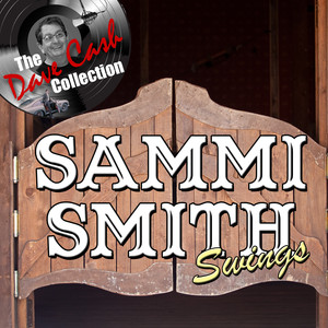Sammi Smith Swings - [The Dave Cash Collection] cover