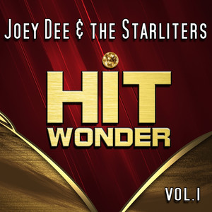 Hit Wonder: Joey Dee & the Starliters, Vol. 1 cover
