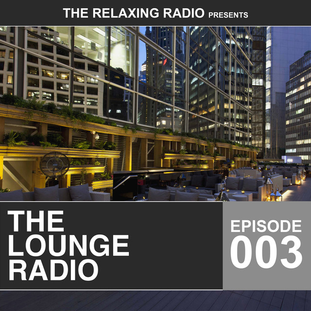 The Lounge Radio - Episode 003 Albumcover