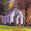 Traveling Toward Heaven Albumcover