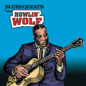 Blues Greats: Howlin' Wolf album