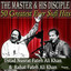 50 Greatest Ever Hits from the Master and His Disciple - Ustad Nusrat Fateh Ali Khan and Rahat Fateh Ali Khan cover
