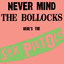 Never Mind the Bollocks Here's the Sex Pistols cover
