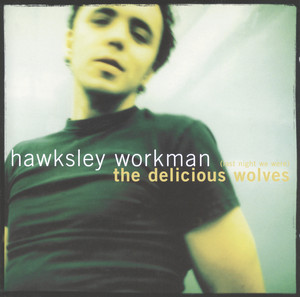 (Last Night We Were) The Delicious Wolves [UK edition with 2 bonus tracks & 3 videos] album