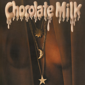 Chocolate Milk (Expanded) album