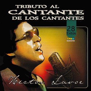 Tributo al Cantante de los Cantantes: Hector Lavoe album