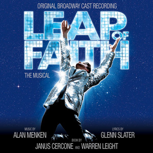 Leap Of Faith: The Musical (Original Broadway Cast Recording) album
