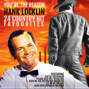 You're the Reason: Hank Locklin`s 24 Country Hit Favourites album