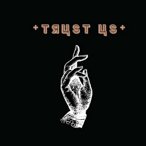 Trust Us