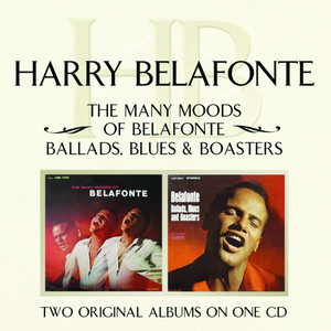 The Many Moods Of Belafonte/ Ballads, Blues & Boasters album