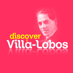 Discover Villa-Lobos cover