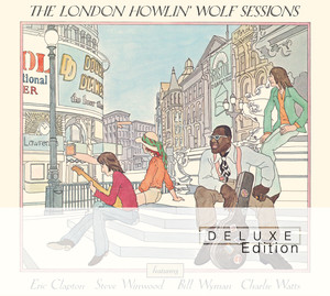 The London Howlin’ Wolf Sessions (Deluxe Edition) album