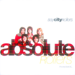 Absolute Rollers-The Very Best Of Bay City Rollers album