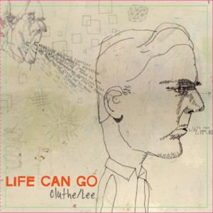 Life Can Go Albumcover