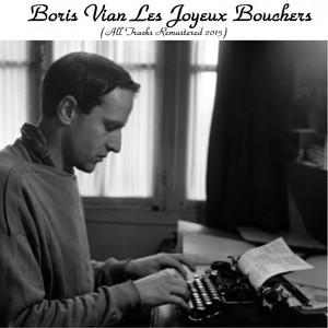 Les joyeux bouchers (feat. Jimmy Walter et son Ensamble) [Remastered 2015] album