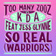 'So real (Warriors) (ft. Jess Glynne)' - Too Many Zooz vs KDA