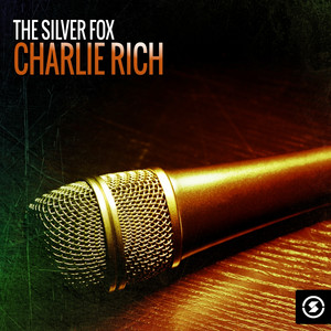 The Silver Fox: Charlie Rich cover