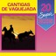 20 Super Sucessos: Cantigas de Vaquejada Albumcover