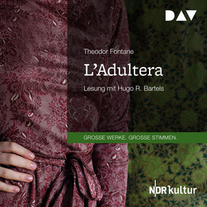 L'Adultera (Gekürzt)