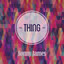 Thing cover