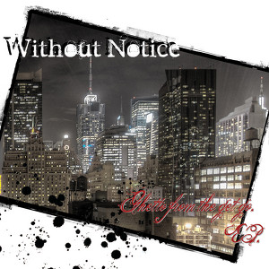 Without Notice