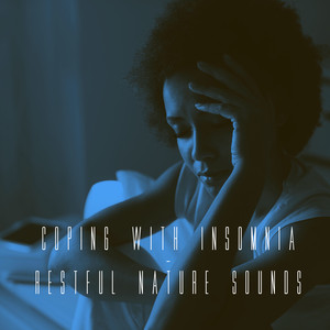 Coping with Insomnia - Restful Nature Sounds album