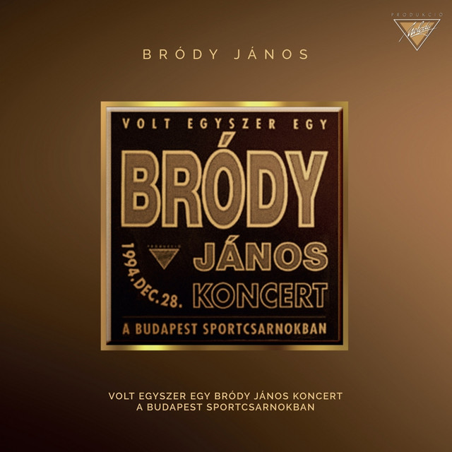 Volt Egyszer Egy Bródy János Koncert (felújított Kiadás) cover