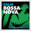 Calm Bossa Nova cover