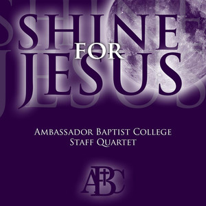 Ambassador Baptist College Staff Quartet